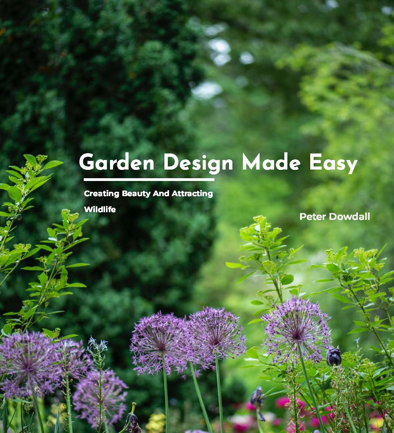 Garden Design Made Easy - Creating Beauty And Attracting Wildlife - The Irish Gardener Store