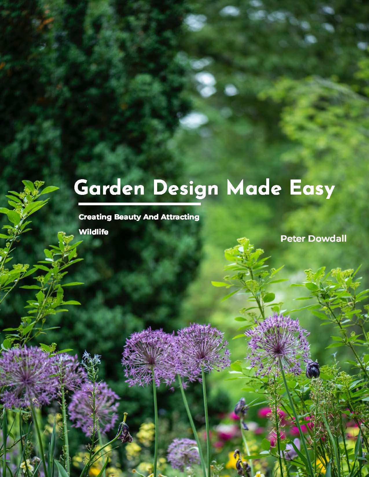 Garden Design Made Easy - Creating Beauty And Attracting Wildlife - The Irish Gardener Store